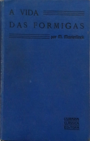 A VIDA DAS FORMIGAS.