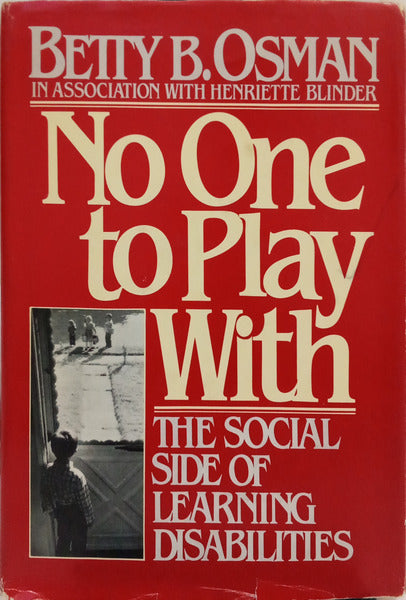 NO ONE TO PLAY WITH.