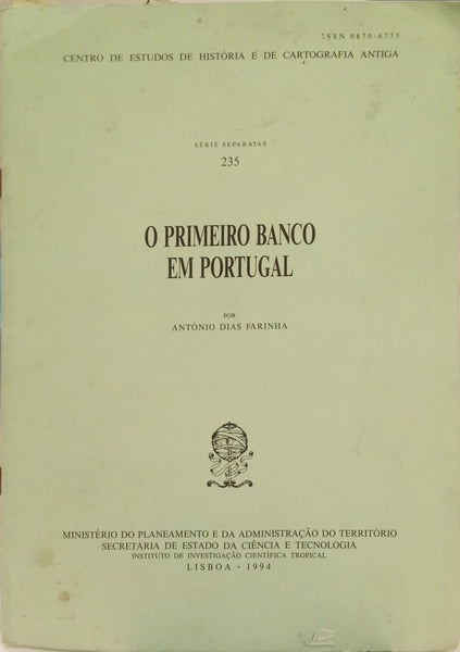 O PRIMEIRO BANCO EM PORTUGAL.
