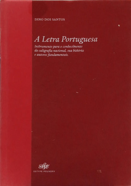 A LETRA PORTUGUESA. [DED. AUTOR]