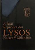 REAL (A) REPÚBLICA DOS LYSOS NO SEU V MILENÁRIO. [DEDICATÓRIA]