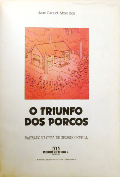 O TRIUNFO DOS PORCOS. [1.ª EDIÇÃO DA TRADUÇÃO PORTUGUESA EM BANDA DESENHADA]