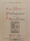 EX-LIBRIS PORTUGUESES HERÁLDICOS. [DED. AUTOR]