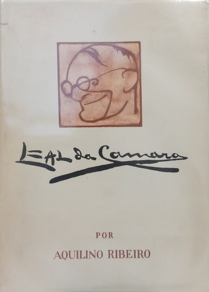 LEAL DA CÂMARA: VIDA E OBRA. [DEDICATÓRIA]