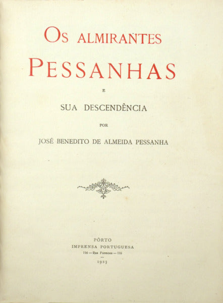 OS ALMIRANTES PESSANHAS E SUA DESCENDÊNCIA.