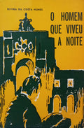 O HOMEM QUE VIVEU A NOITE.