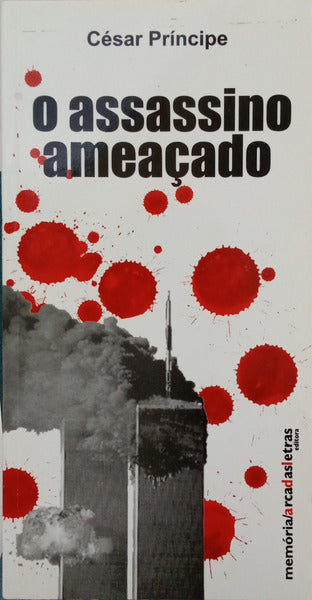 O ASSASSINO AMEAÇADO (DESDE O 11 DE SETEMBRO DE 1217).