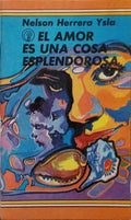 EL AMOR ES UNA COSA ESPLENDOROSA.