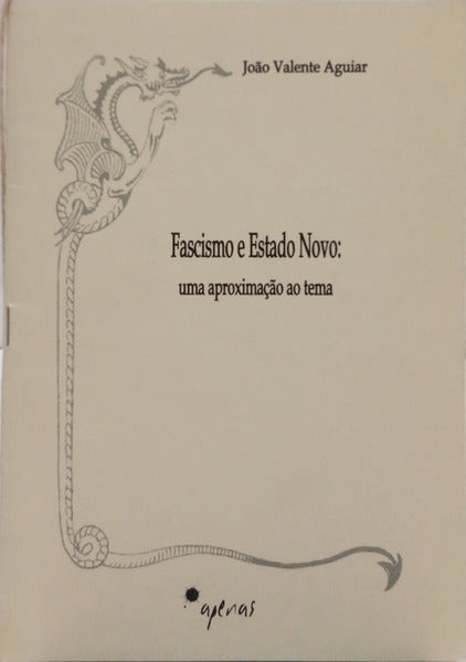 FASCISMO E ESTADO NOVO: UMA APROXIMAÇÃO AO TEMA.