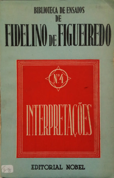 INTERPRETAÇÕES. [2.ª EDIÇÃO]