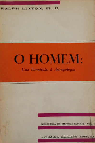 O HOMEM: UMA INTRODUÇÃO À ANTROPOLOGIA. [5.ª EDIÇÃO]