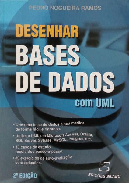 DESENHAR BASES DE DADOS COM UML. [2.ª EDIÇÃO]
