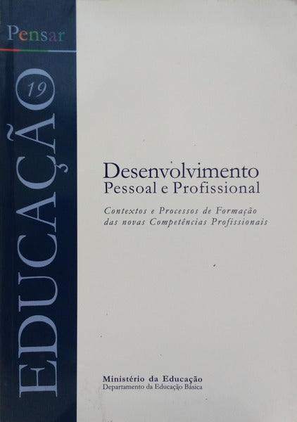 DESENVOLVIMENTO PESSOAL E PROFISSIONAL.