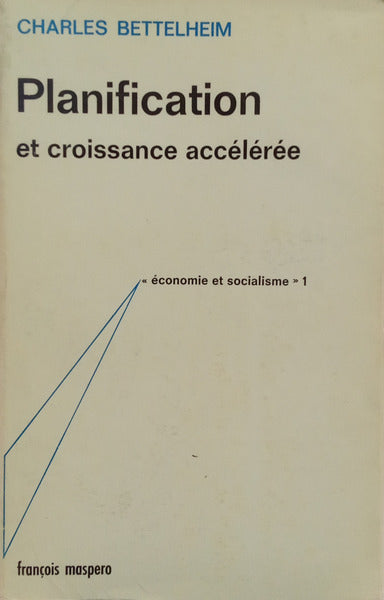 PLANIFICATION ET CROISSANCE ACCÉLÉRÉE. [2.ª EDIÇÃO]