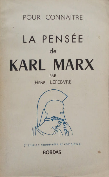 POUR CONNAITRE LA PENSÉE DE KARL MARX. [3.ª EDIÇÃO]