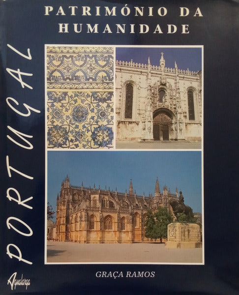 PORTUGAL, PATRIMÓNIO DA HUMANIDADE.