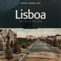 LISBOA ANTES E AGORA. [1.ª EDIÇÃO]