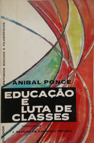 EDUCAÇÃO E LUTA DE CLASSES.