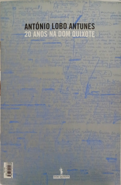 LOBO ANTUNES. (António) 20 ANOS NA DOM QUIXOTE.