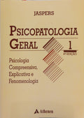 JASPERS. (Karl) PSICOPATOLOGIA GERAL. [2 VOLS. - 8.ª EDIÇÃO]