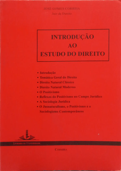 GOMES CORREIA. (Jose) INTRODUÇÃO AO ESTUDO DO DIREITO.