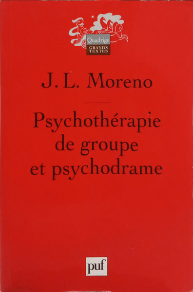 LEVY MORENO. (Jacob) PSYCHOTHÉRAPIE DE GROUPE ET PSYCHODRAME.