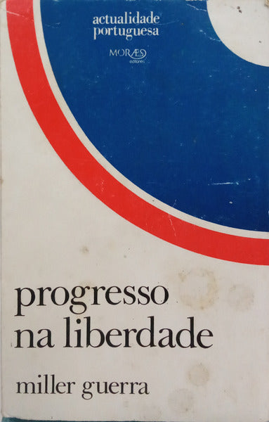 GUERRA. (Miller) PROGRESSO NA LIBERDADE. [DED. AUTOR]