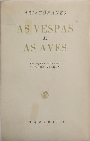 ARISTÓFANES. AS VESPAS E AS AVES.