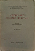 ALAMO Y GARCIA. (Jose Gutierrez del) ADMINISTRACION ECONOMICA DEL ESTADO. [2.ª EDIÇÃO]