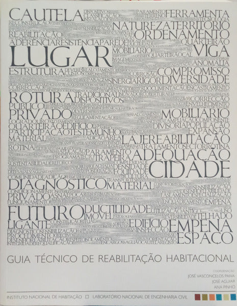 VASCONCELOS PAIVA. (José), José Aguiar e Ana Pinho. GUIA TÉCNICO DE REABILITAÇÃO HABITACIONAL. [2 VOLS. - 1.ª EDIÇÃO]