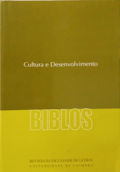BIBLOS, CULTURA E DESENVOLVIMENTO, VOLUME III, (2.ª SÉRIE), 2005.