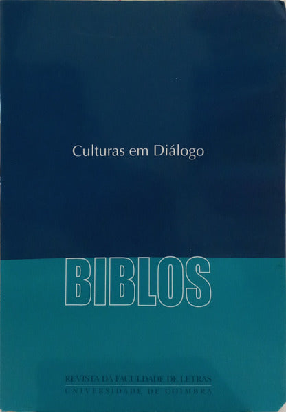 BIBLOS, CULTURAS EM DIÁLOGO, VOLUME I, (2.ª SÉRIE), 2003.