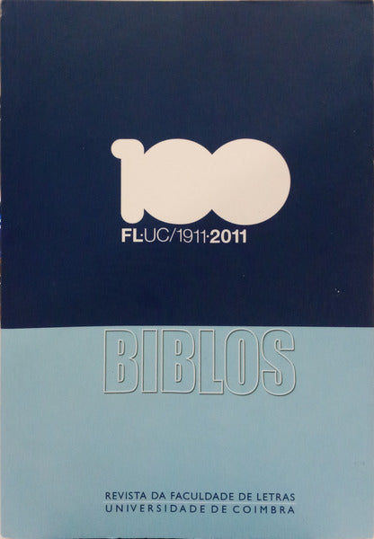 BIBLOS, OS 100 ANOS DA FLUC, VOLUME IX, (2.ª SÉRIE), 2011.