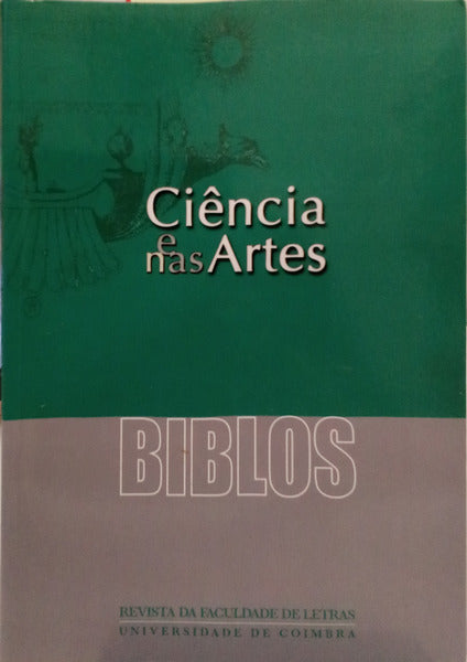 BIBLOS, CIÊNCIA E NAS ARTES, VOLUME VI, (2.ª SÉRIE), 2008.