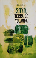 SOL. (Celina) SOYO, TERRA DE YOLANDA. [1.ª EDIÇÃO]