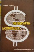 GEORGE. (Pierre) GEOGRAFIA ECONÔMICA. [5.ª EDIÇÃO]