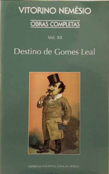 NEMÉSIO. (Vitorino) DESTINO DE GOMES LEAL. [4.ª EDIÇÃO]