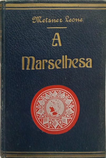 LEONE. (Metzner) A MARSELHESA.
