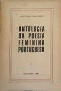 SALVADO. (António) ANTOLOGIA DA POESIA FEMININA PORTUGUESA. [BROCH.]