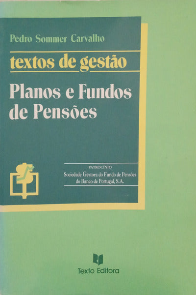 SOMMER CARVALHO. (Pedro) PLANOS E FUNDOS DE PENSÕES.