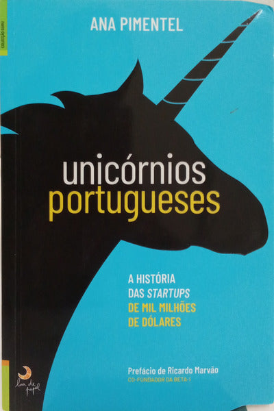 PIMENTEL. (Ana) UNICÓRNIOS PORTUGUESES.