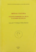 FERREIRA DA SILVA. (Vicente) e Eudoro de Sousa. MITO E CULTURA.