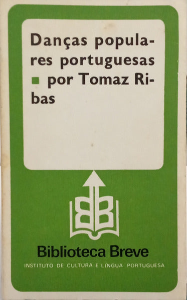 RIBAS. (Tomaz) DANÇAS POPULARES PORTUGUESAS. [1.ª EDIÇÃO]