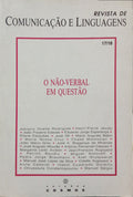 REVISTA DE COMUNICAÇÃO E LINGUAGENS, N.ºS 17/18, 1990: O NÃO-VERBAL EM QUESTÃO.