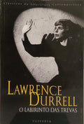 DURRELL. (Lawrence) O LABIRINTO DAS TREVAS.