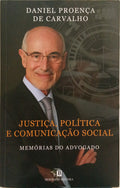 JUSTIÇA, POLÍTICA E COMUNICAÇÃO SOCIAL. [1.ª EDIÇÃO C/DED.]