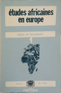 ÉTUDES AFRICAINES EN EUROPE. [2 VOLS.]