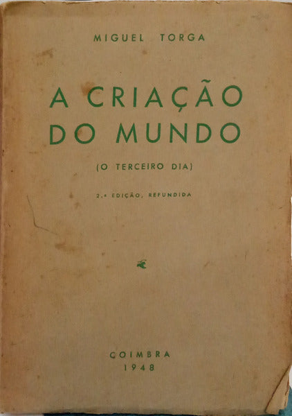 A CRIAÇÃO DO MUNDO (O TERCEIRO DIA). [2.ª EDIÇÃO]