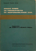 ENSAIO SOBRE OS PRESSUPOSTOS DA RESPONSABILIDADE CIVIL.