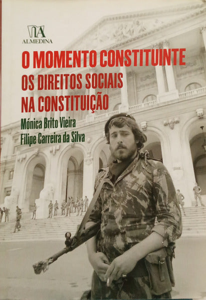 Ο MOMENTO CONSTITUINTE: OS DIREITOS SOCIAIS NA CONSTITUIÇÃO.